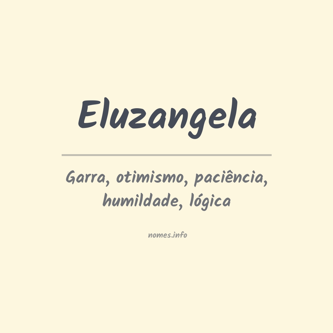 Significado do nome Eluzangela