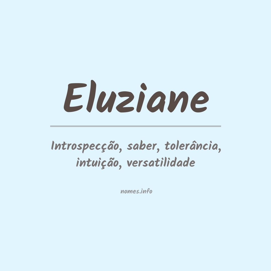 Significado do nome Eluziane