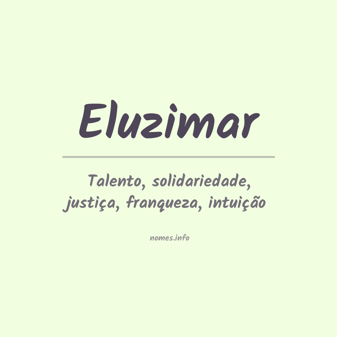 Significado do nome Eluzimar