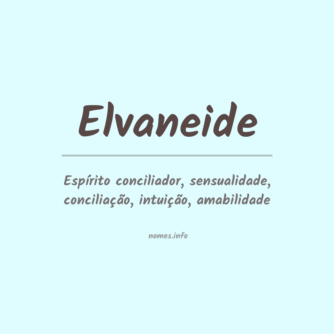 Significado do nome Elvaneide
