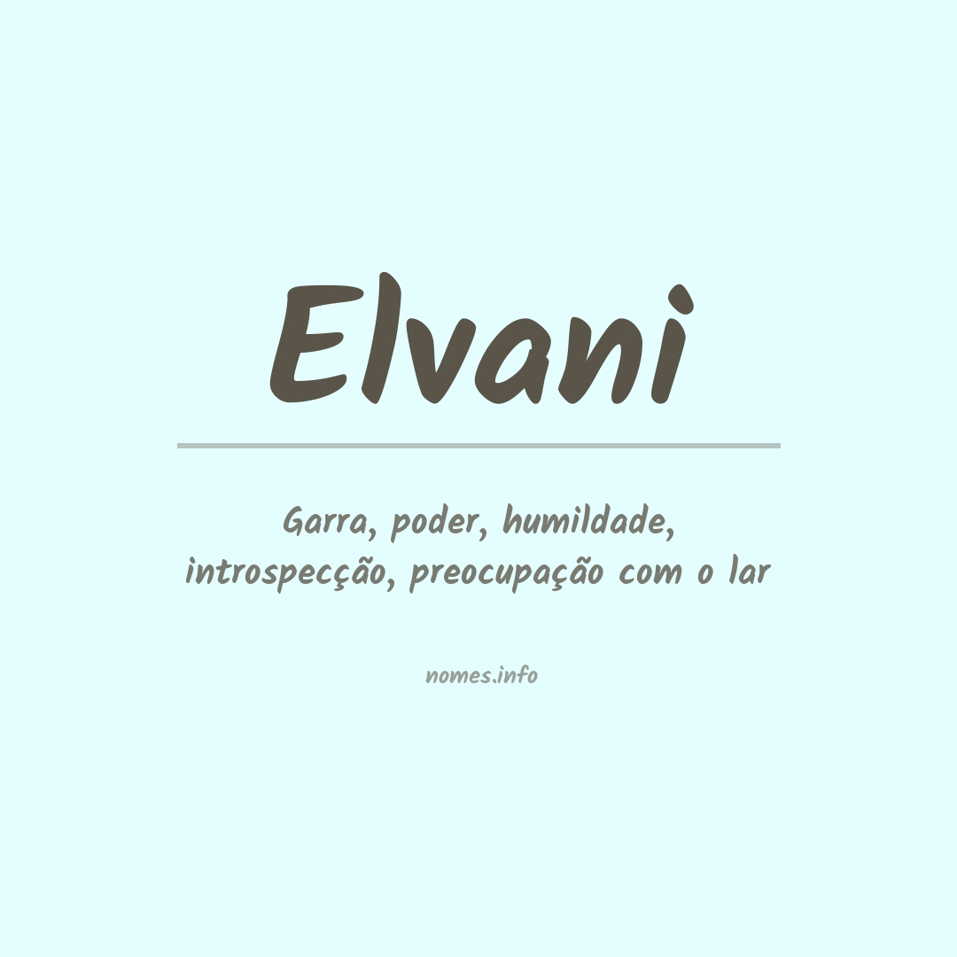 Significado do nome Elvani