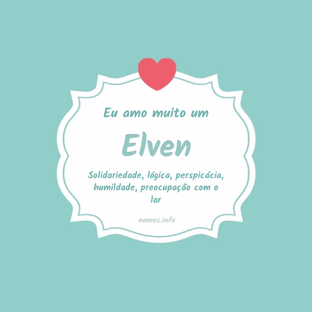 Eu amo muito Elven