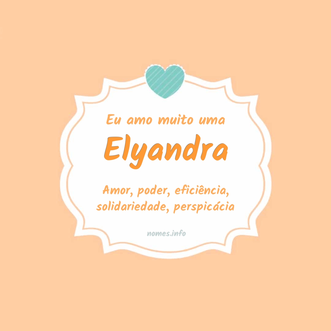 Eu amo muito Elyandra