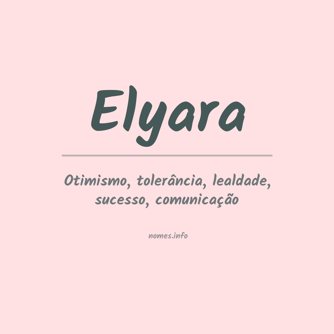 Significado do nome Elyara