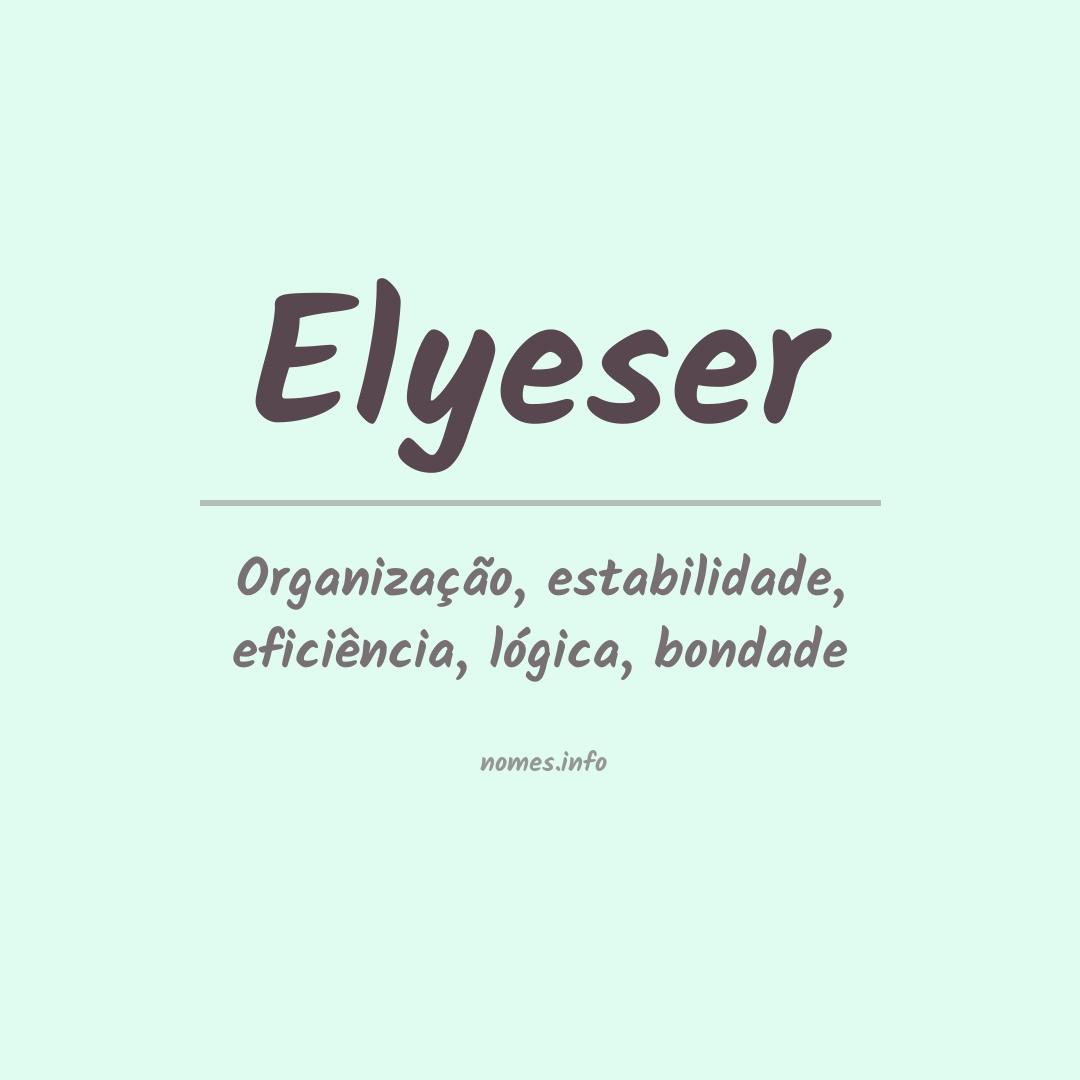 Significado do nome Elyeser