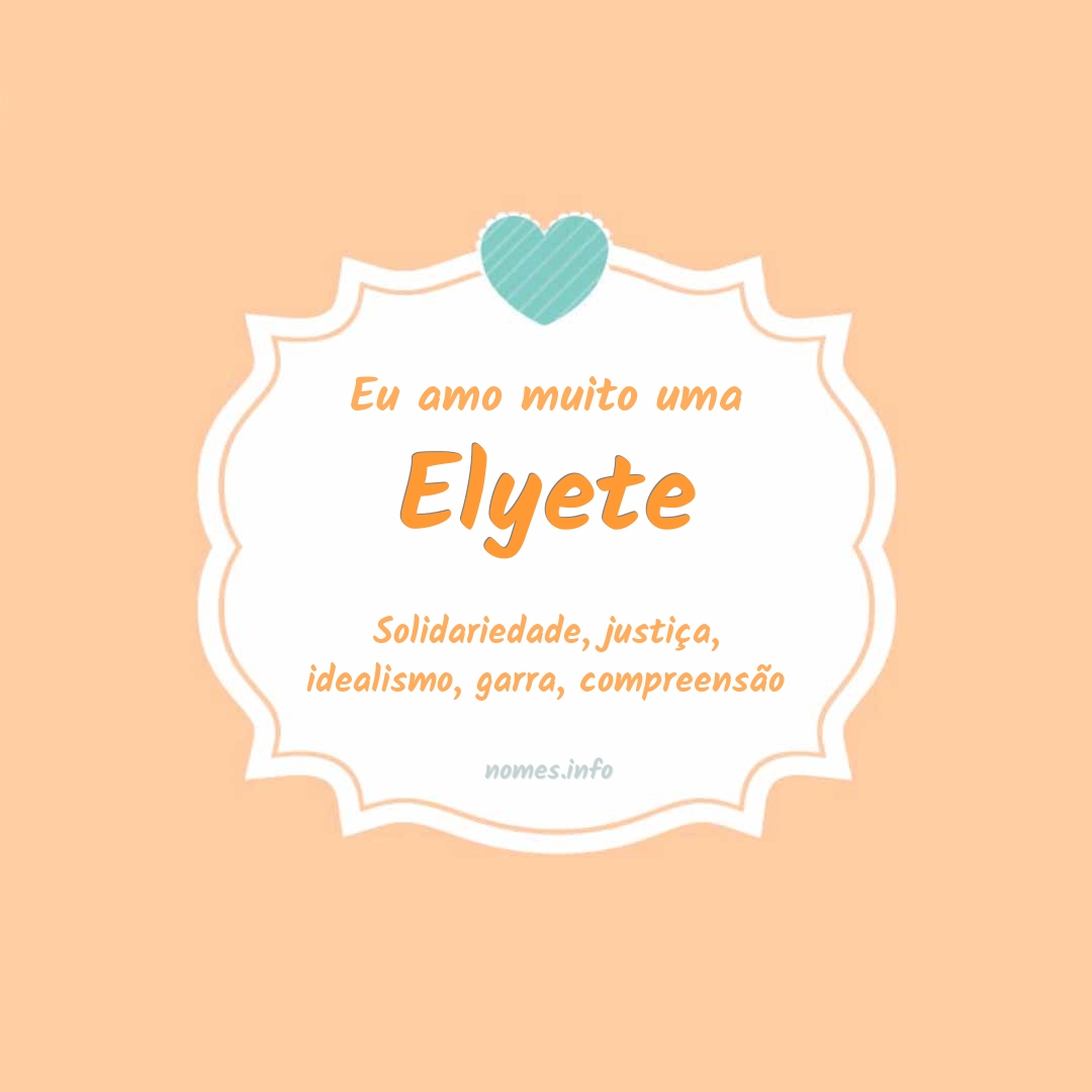 Eu amo muito Elyete