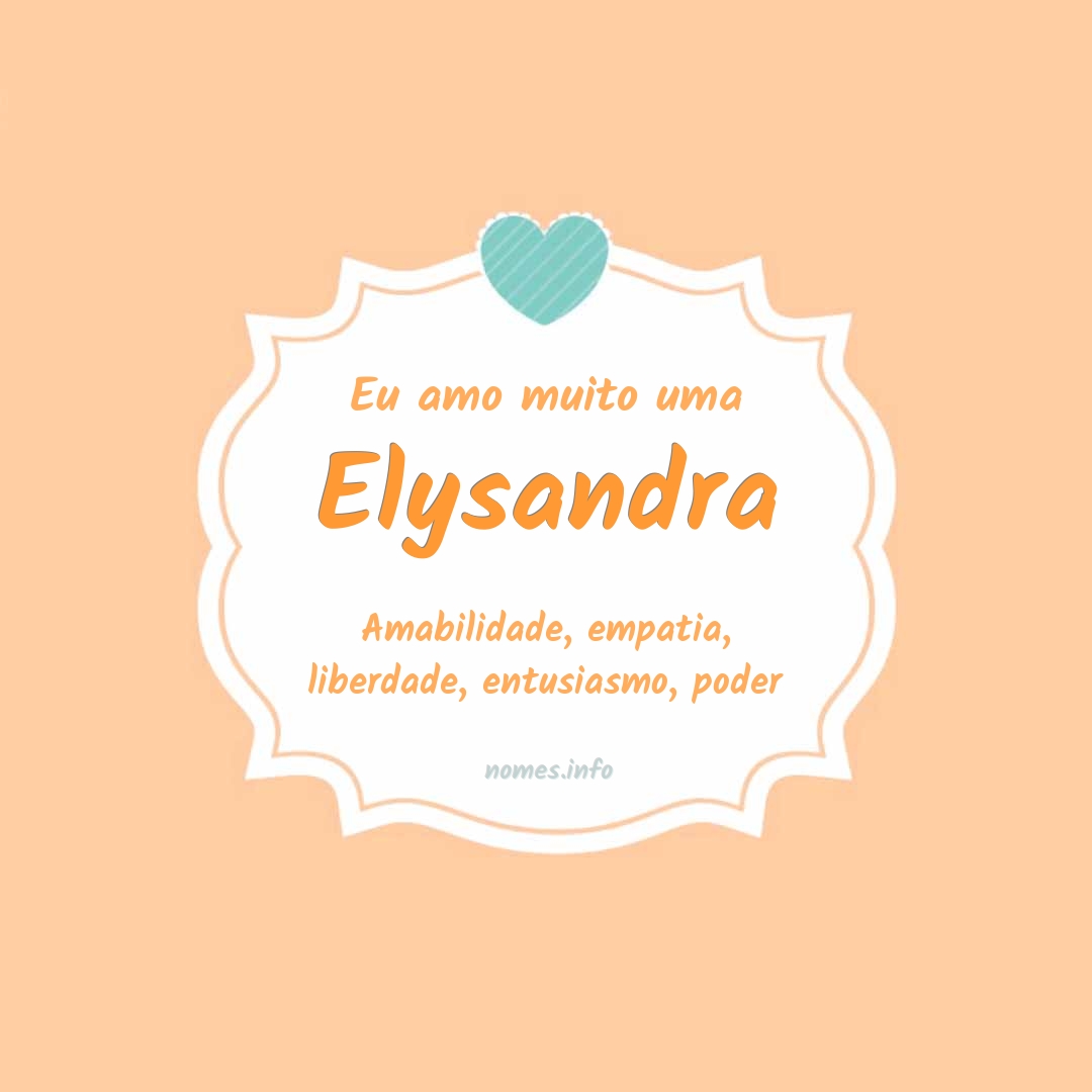 Eu amo muito Elysandra