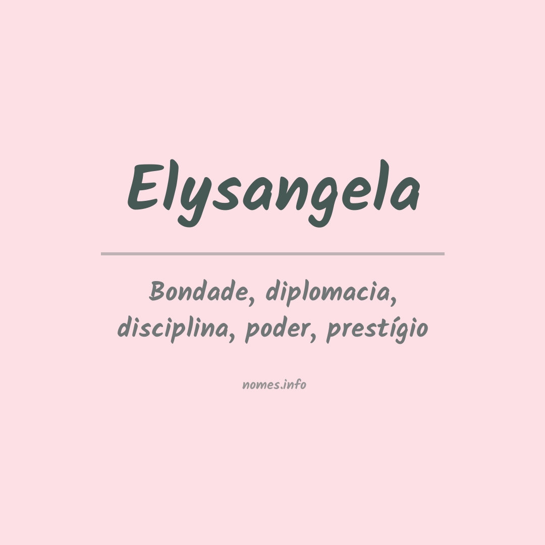 Significado do nome Elysangela