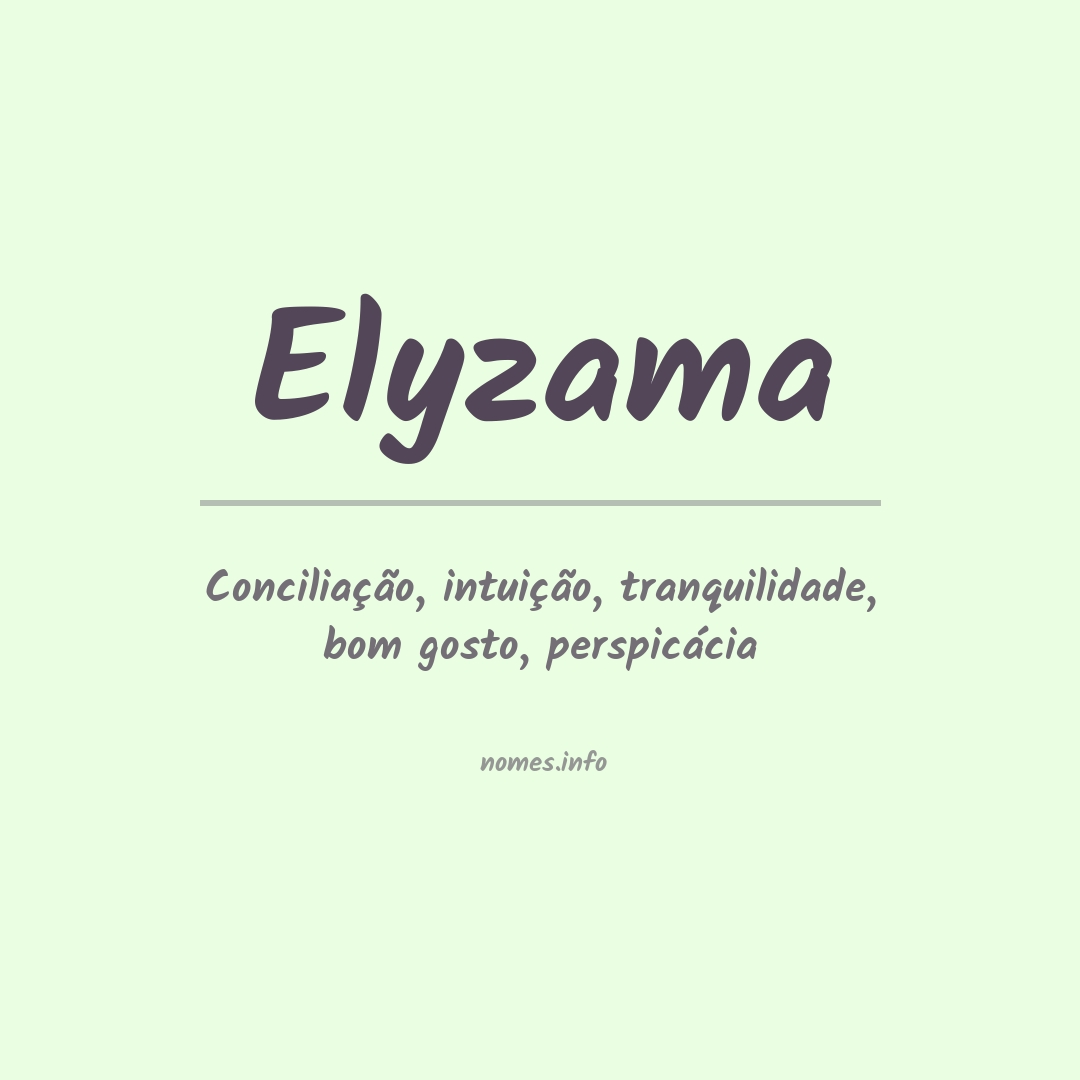 Significado do nome Elyzama