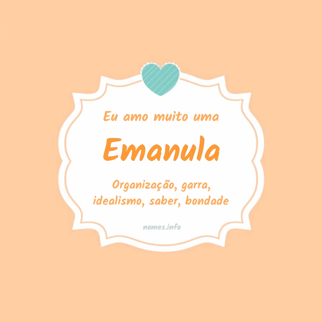Eu amo muito Emanula