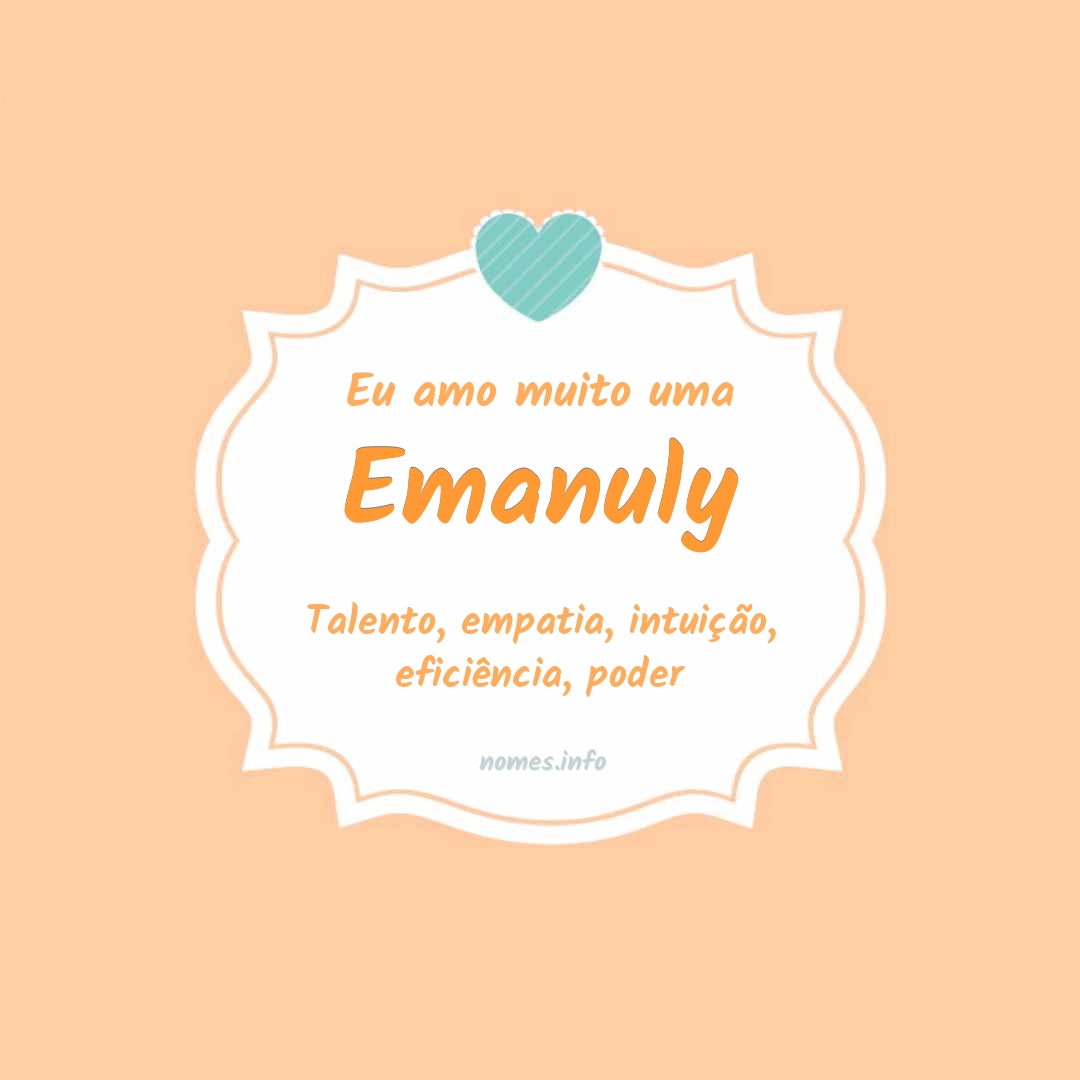 Eu amo muito Emanuly