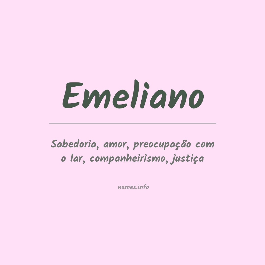 Significado do nome Emeliano
