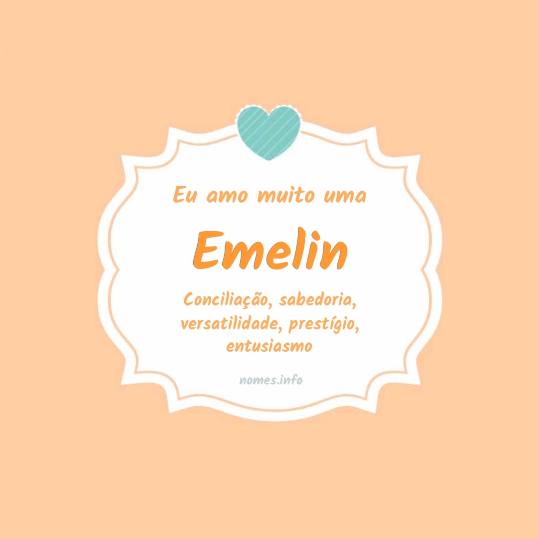 Eu amo muito Emelin