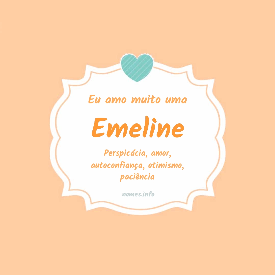 Eu amo muito Emeline