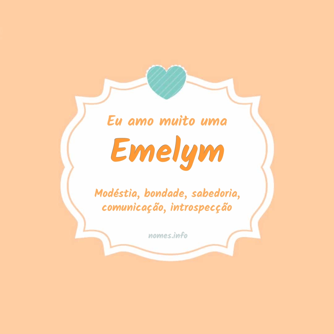 Eu amo muito Emelym