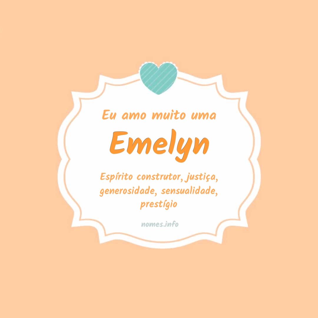 Eu amo muito Emelyn