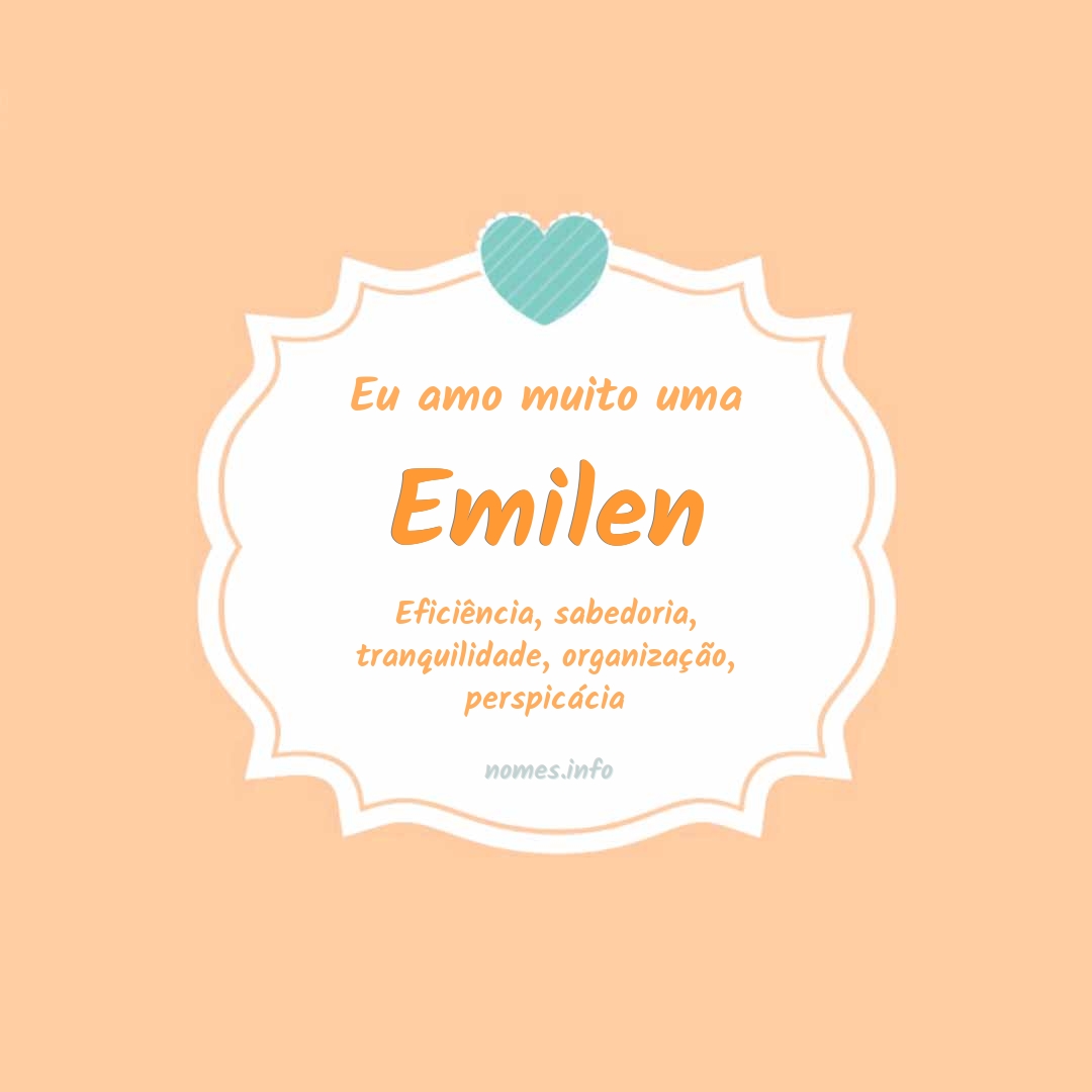 Eu amo muito Emilen