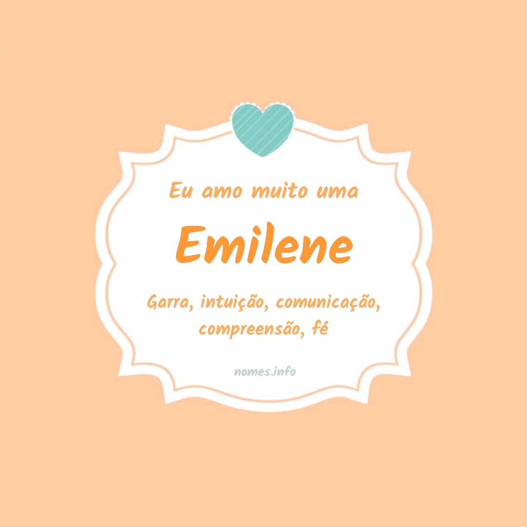 Eu amo muito Emilene