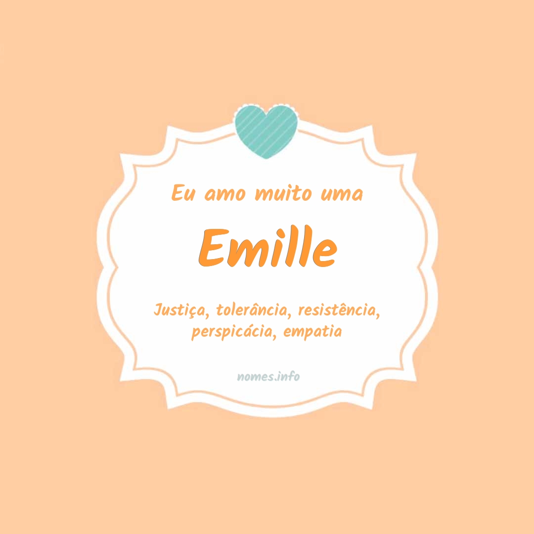 Eu amo muito Emille