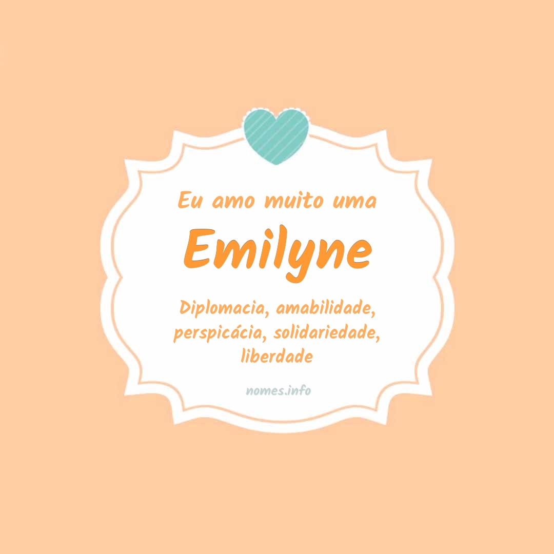 Eu amo muito Emilyne