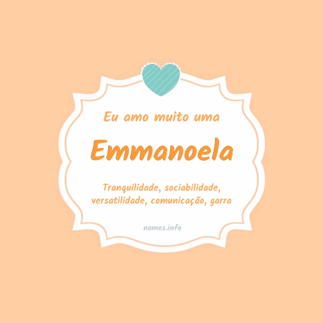 Eu amo muito Emmanoela