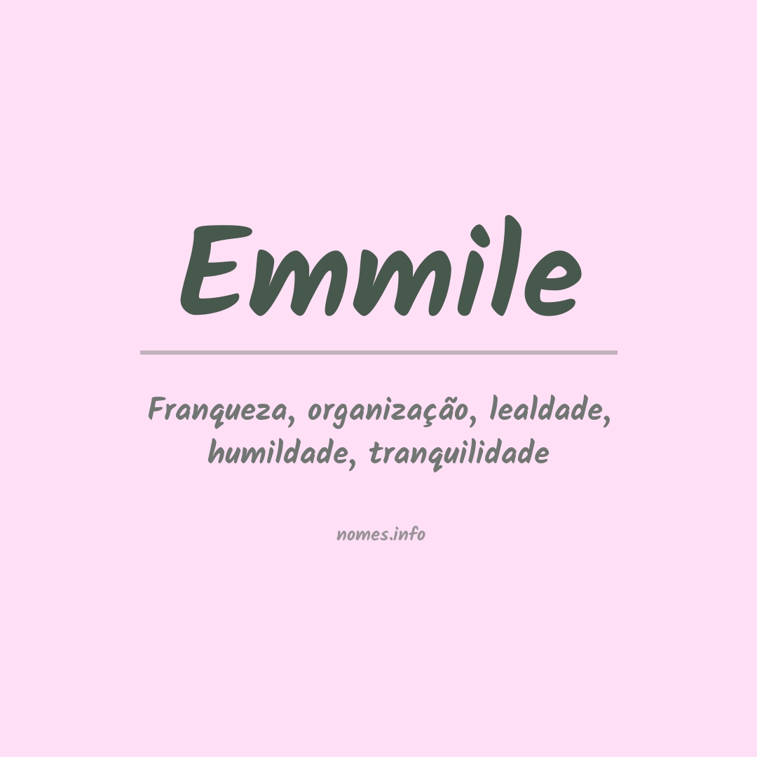 Significado do nome Emmile