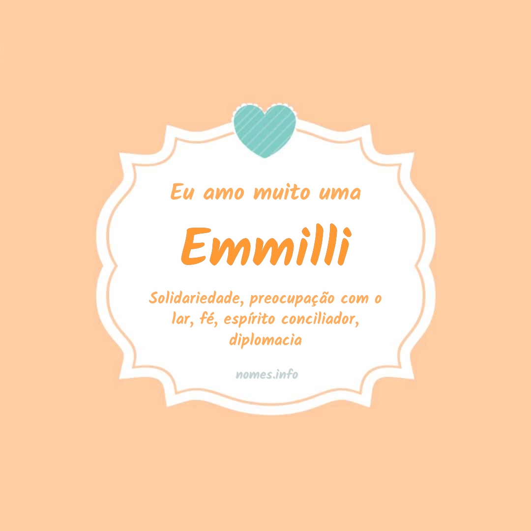 Eu amo muito Emmilli