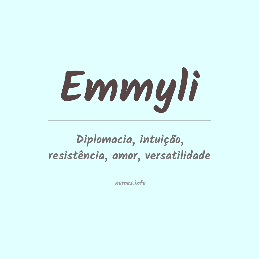 Significado do nome Emmyli