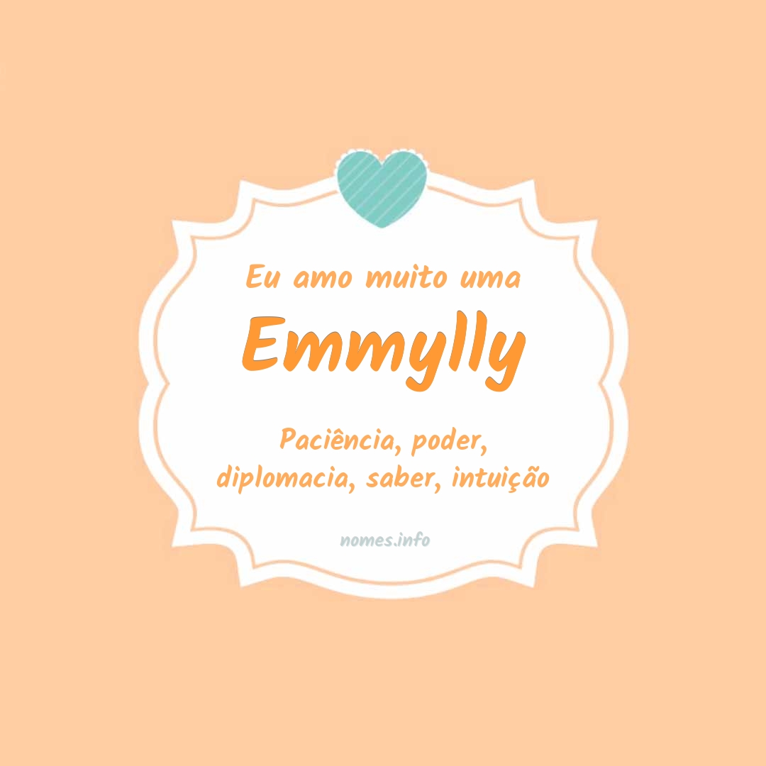 Eu amo muito Emmylly