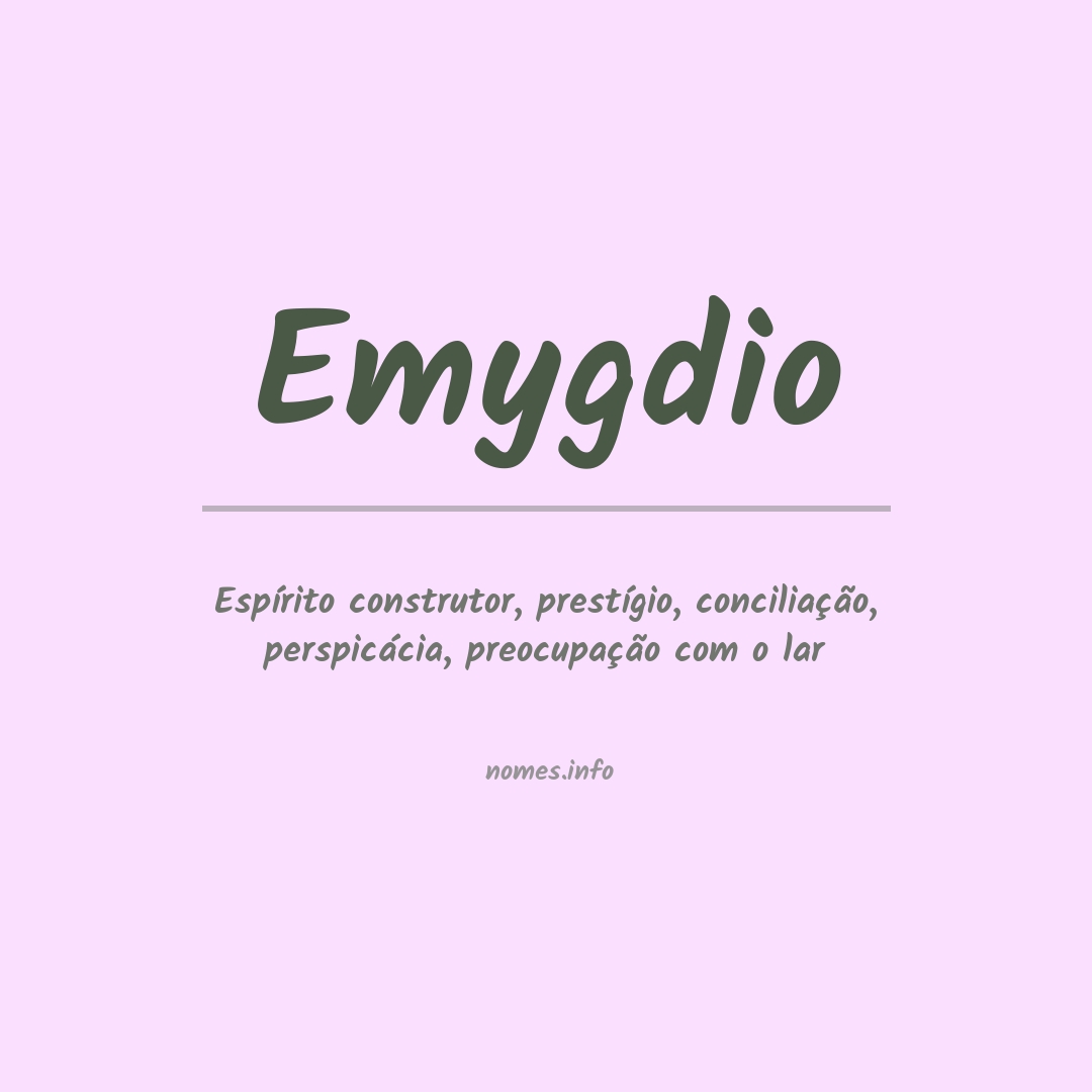 Significado do nome Emygdio