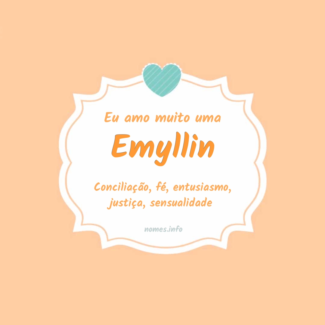 Eu amo muito Emyllin