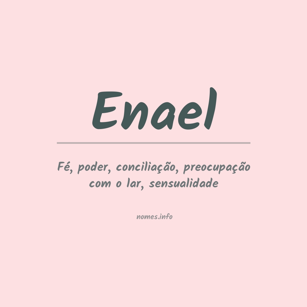 Significado do nome Enael Significado do nome Enael