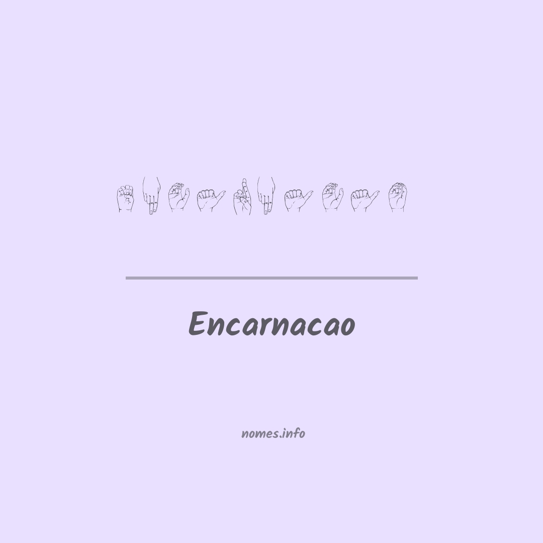 Encarnacao em Libras Encarnacao em Libras
