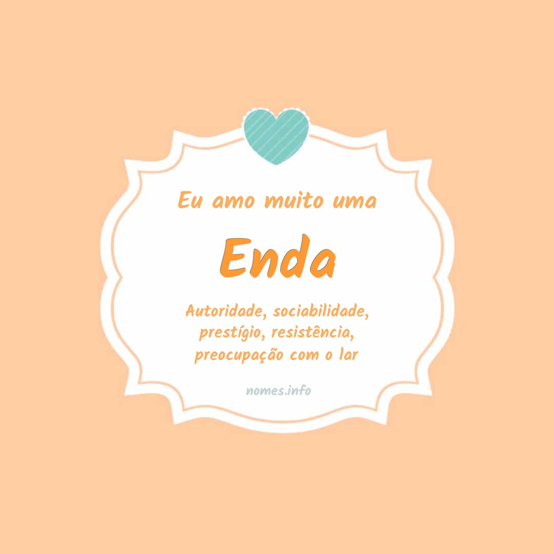 Eu amo muito Enda
