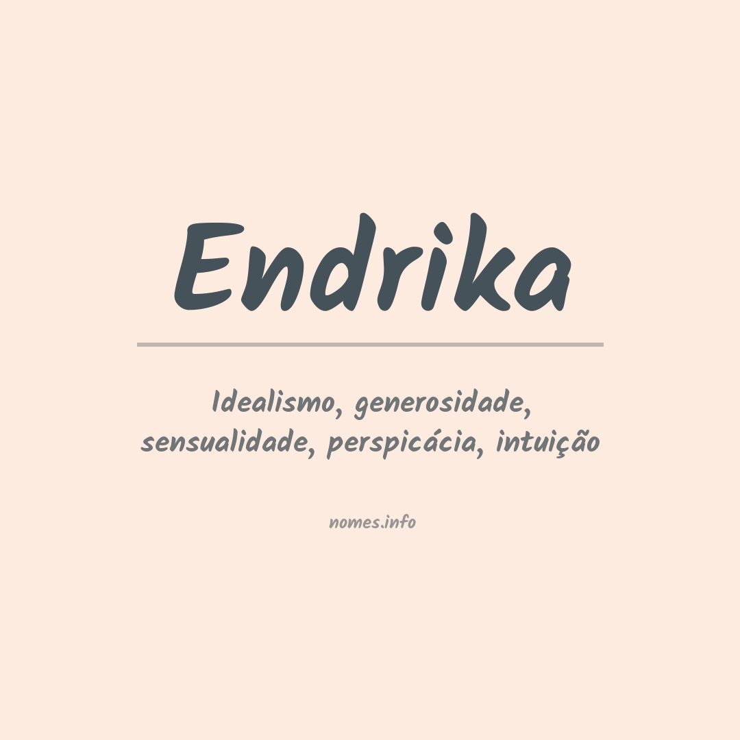Significado do nome Endrika