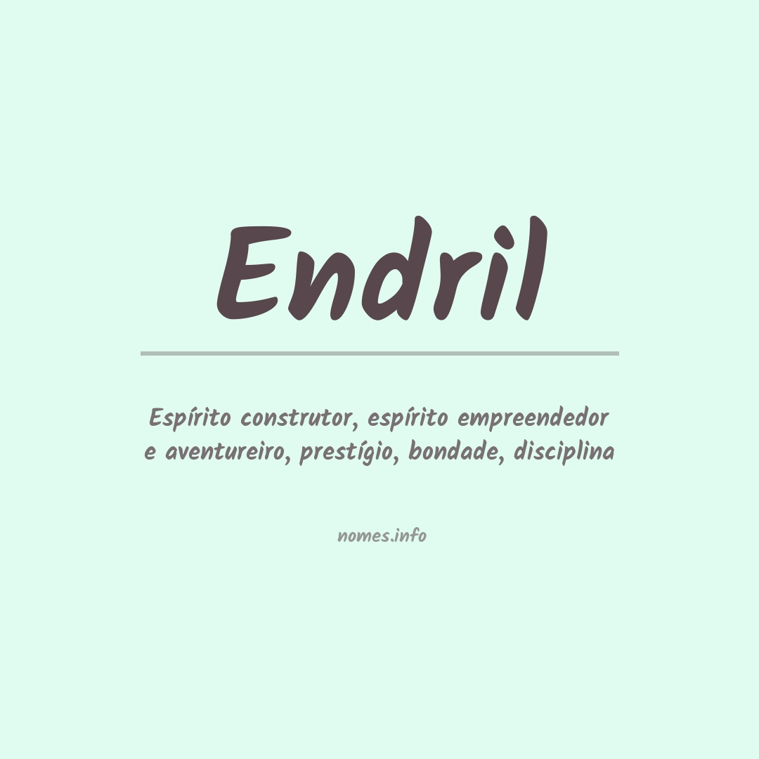 Significado do nome Endril