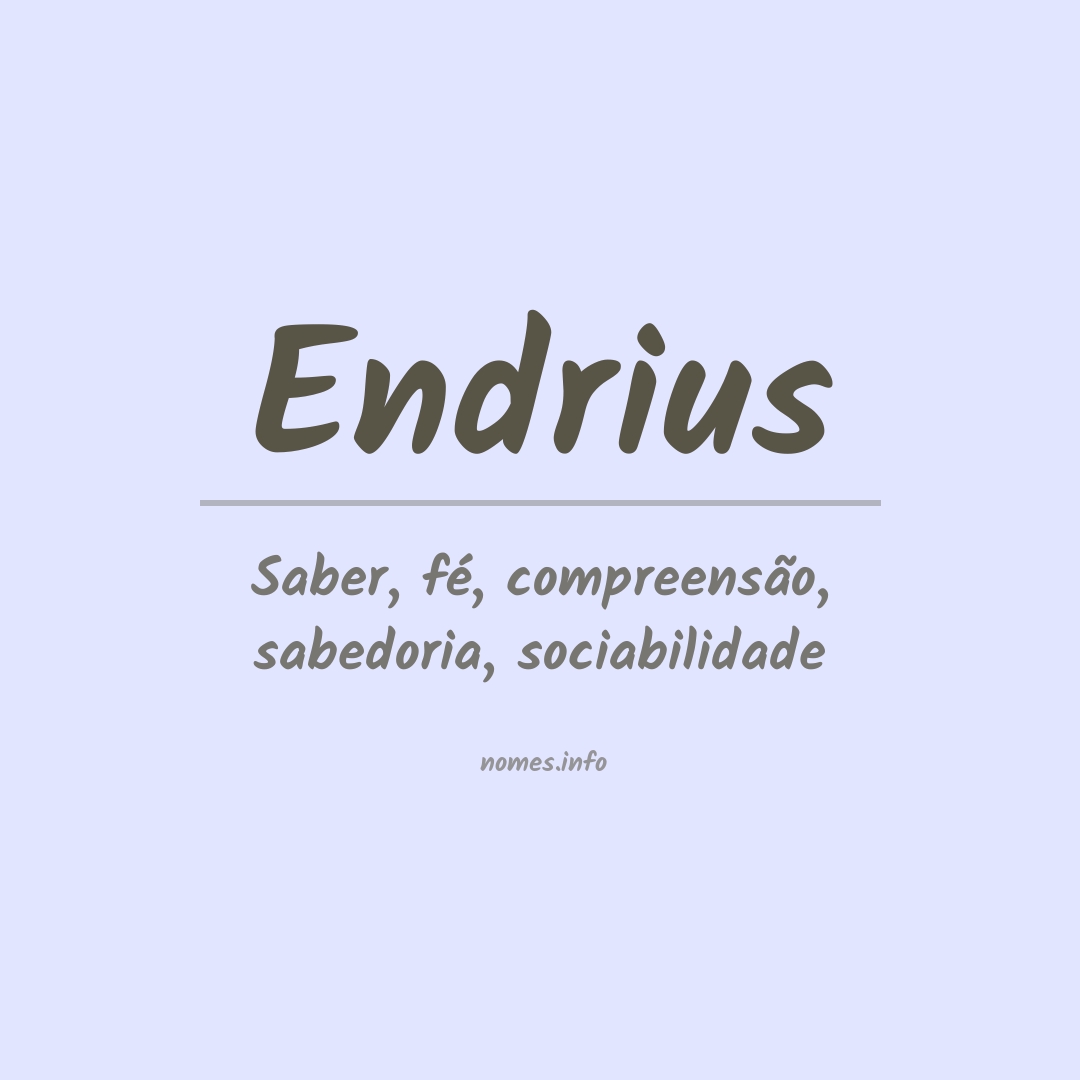Significado do nome Endrius