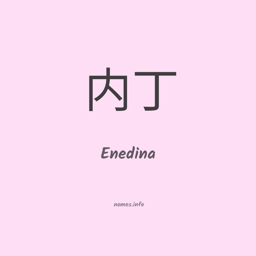 Enedina em chinês