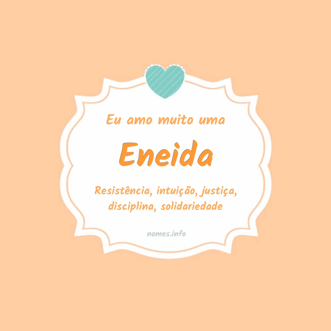 Eu amo muito Eneida