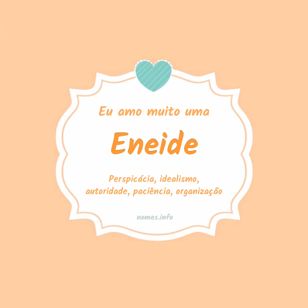 Eu amo muito Eneide