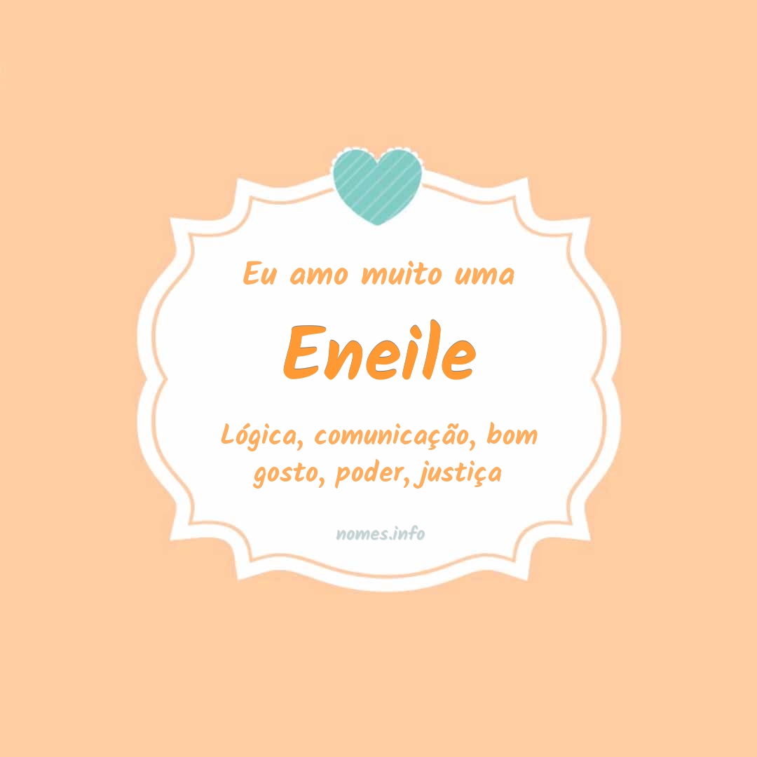 Eu amo muito Eneile