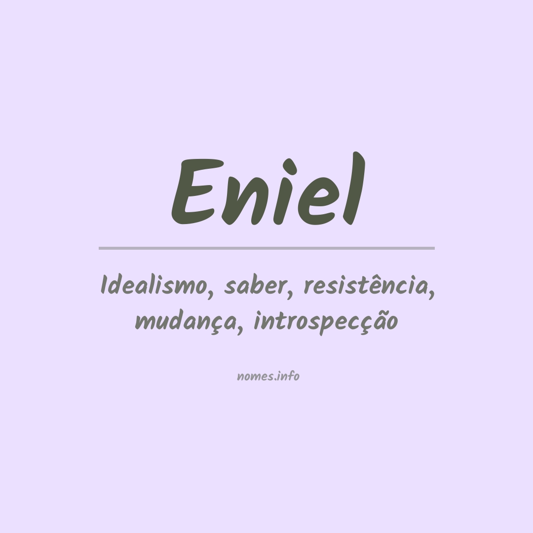 Significado do nome Eniel Significado do nome Eniel