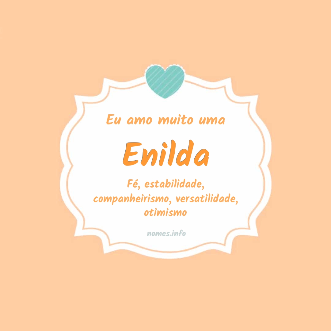 Eu amo muito Enilda