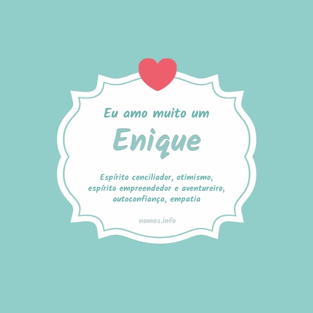 Eu amo muito Enique Eu amo muito Enique