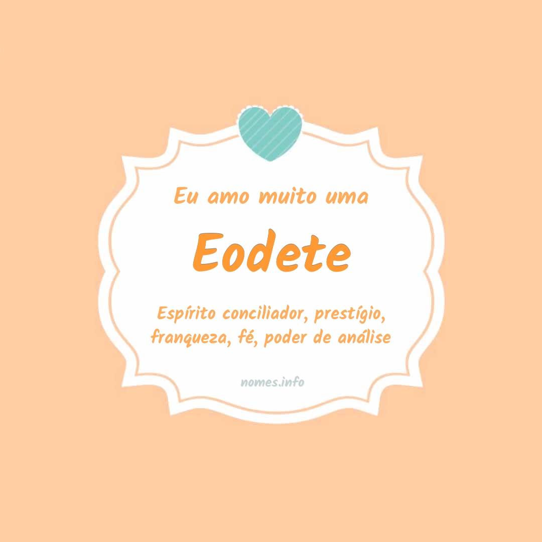 Eu amo muito Eodete