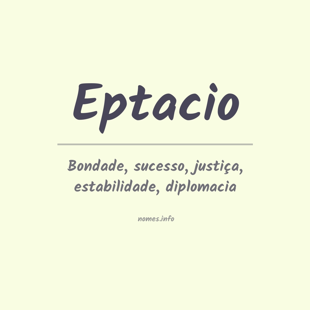 Significado do nome Eptacio