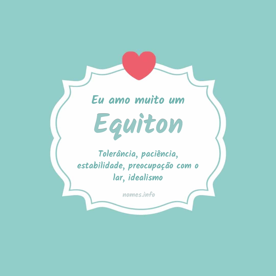 Eu amo muito Equiton