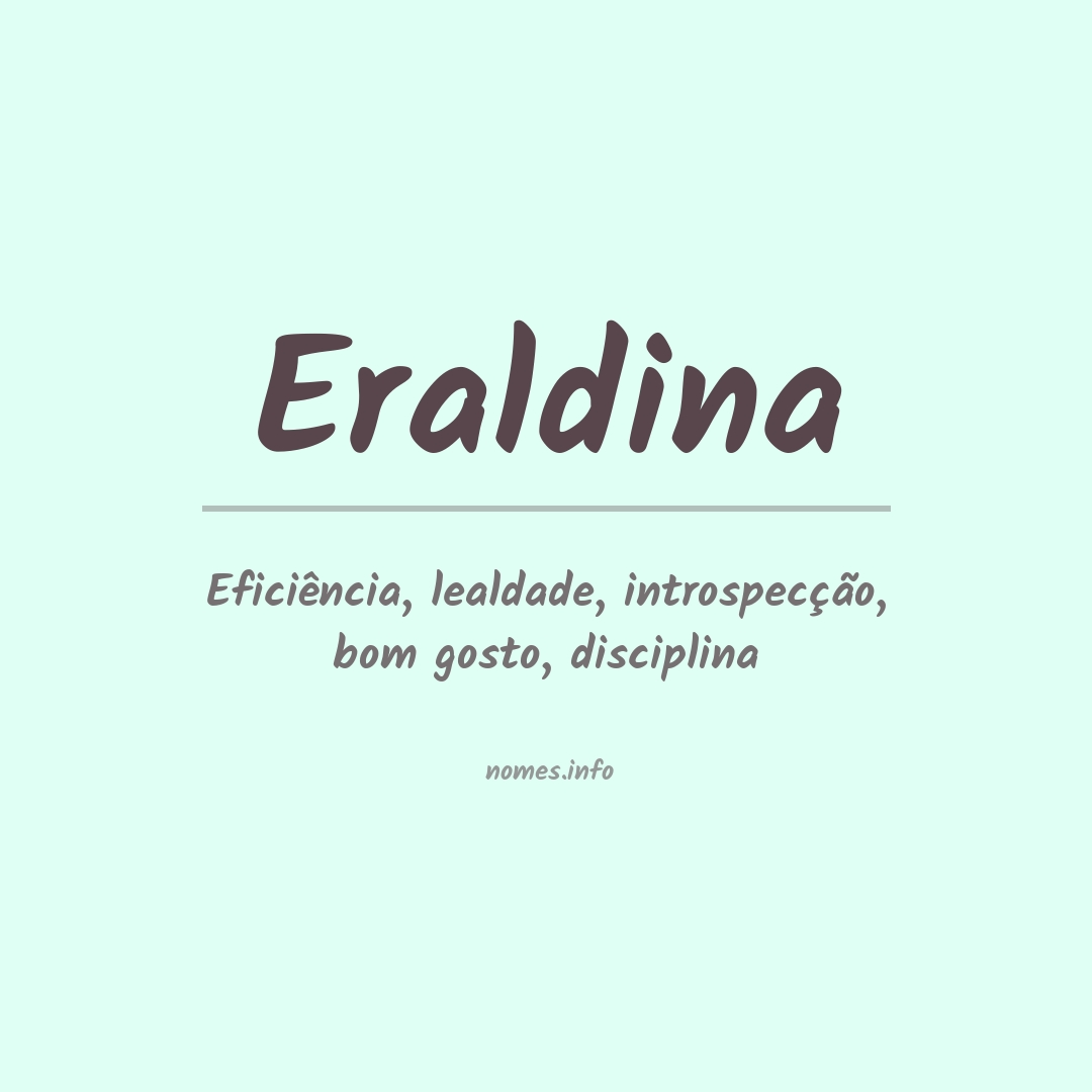 Significado do nome Eraldina