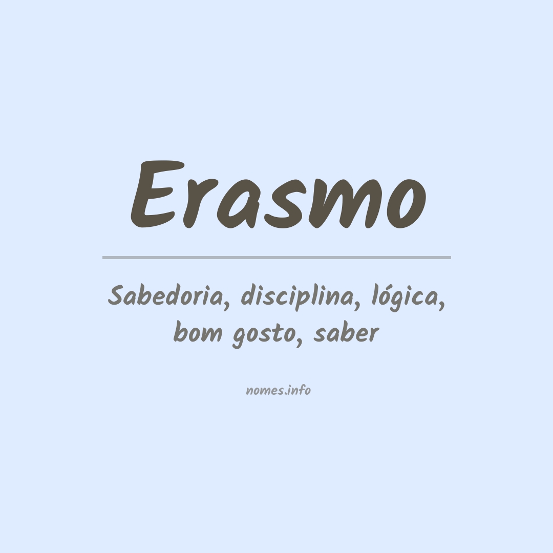 Significado do nome Erasmo