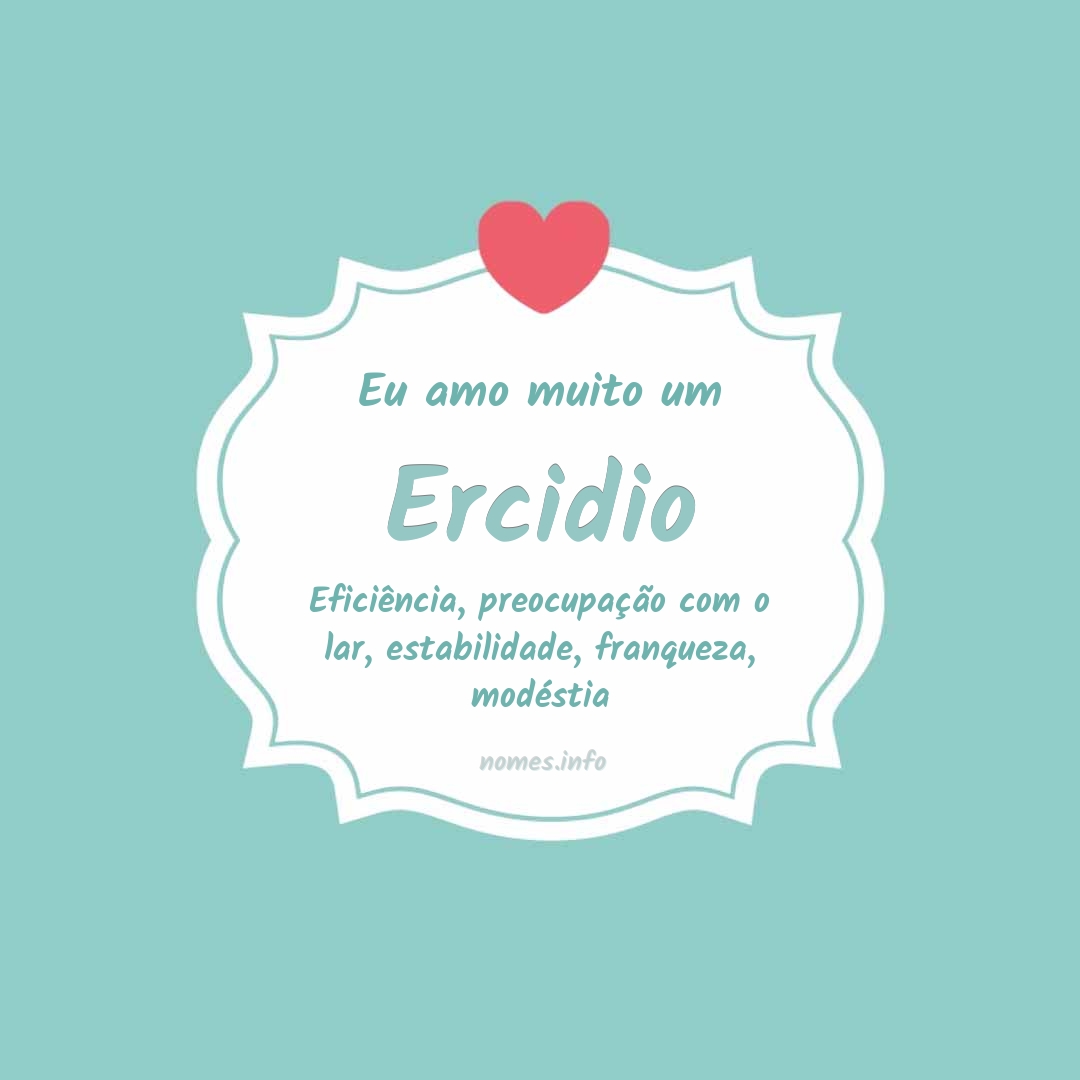 Eu amo muito Ercidio